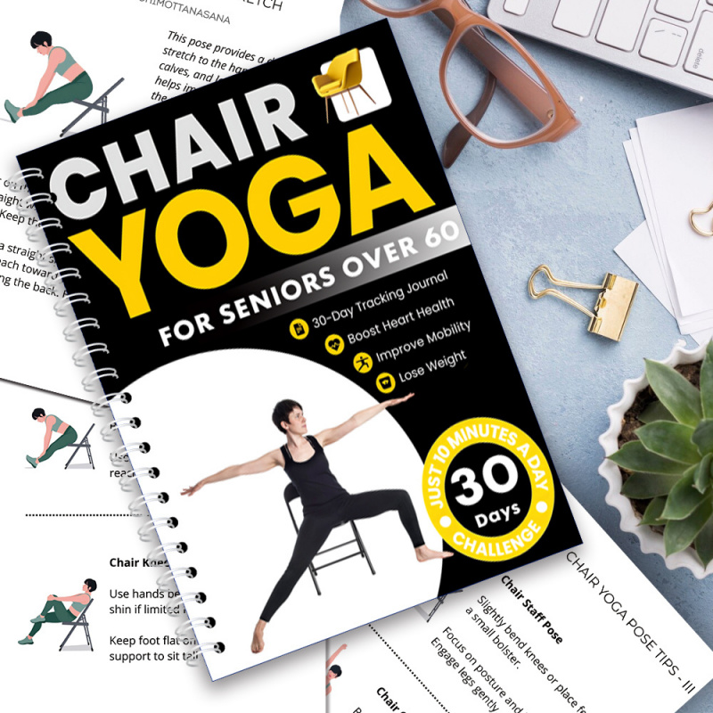 Yoga Fitness Journal - 30-Tage-Stuhl-Yoga-Fitness-Leitfaden für Senioren über 60 -